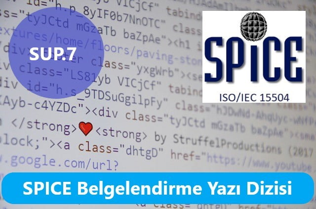 ISO 15504 SPICE – SUP.7 : Dokümantasyon